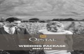 WEDDING PACKAGE - Opstal ... 2019/10/21  · Garden Wedding • Tent and setting up of tent • Lighting • Tables and chairs • Tablecloths and serviettes • Additional Décor