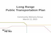 Long Range Public Transportation Plan - King Countymetro.kingcounty.gov/advisory-groups/long-range...Mar 12, 2015  · Long Range Plan • Mid to long-term service needs and investments