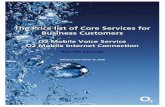 The Price list of Core Services for Business Customers - O2€¦ · The Price List of Core Services for Business Customers O2 Mobile Voice Service O2 Mobile Internet Connection 482,79