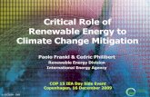 Critical Role of Renewable Energy to Climate …...Critical Role of Renewable Energy to Climate Change Mitigation COP 15 IEA Day Side Event Copenhagen, 16 December 2009 Paolo Frankl