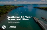 Waiheke 10 Year Transport Plan › media › 1980369 › waiheke-10-year... · Waiheke’s population works more in service industries. 20% of employment was in the accommodation