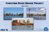 CHRISTINA RIVER BRIDGE PROJECT · 6 FHWA Livability Initiative Livability » Is about tying the quality and location of transportation facilities to broader opportunities such as,