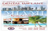 Home | The International Dental Implant Association …...Implant Association Symposium held in beautiful Miami, Florida at the Hyatt Regency Miami Hotel. This 2 day program (with