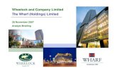 Wheelock and Company Limited The Wharf (Holdings) Limited€¦ · Wheelock and Company Limited The Wharf (Holdings) Limited 28 November 2007 ... Tian Fu Times Square (No. 11 Dong