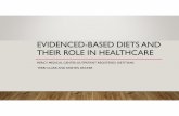 EVIDENCED-BASED DIETS AND THEIR ROLE IN HEALTHCAREp.mercycare.org › app › files › public › 1322 › evidence... · using a very low-carb/ketogenic diet (20 g to 50 g carbohydrate,
