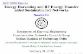 NCC 2020 Tutorial Energy Harvesting and RF Energy Transfer ...€¦ · 6S. De, A. Sharma, R. Jantti, and D. H. Cavdar,“Channel adaptive stop-and-wait automatic repeat request protocols