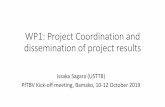 WP1: Project Coordination and dissemination of project resultspftbv.org/wp-content/uploads/2020/02/Project-Management.pdf · WP7 Community Studies WP8 Vaccine Manufacturing Clinical