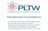 Residential Foundations - Long Branch Public Schools › cms › lib3... · Residential Foundations He who has not first laid his foundations may be able with great ability to lay