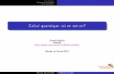 Calcul quantique: oأ¹ en est-on? - univ- Introduction Mأ©caniquequantique Lâ€™أ¨requantique Lecontexte