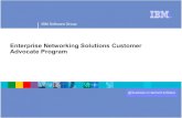 Enterprise Networking Solutions Customer Advocate Program€¦ · Assist in the coordination of customer visits to the Lab and ... Provide overview of customer’s business, network