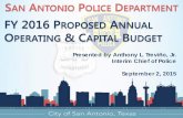 FY 2016 PROPOSED ANNUAL OPERATING & CAPITAL BUDGET...FY 2016 Proposed Annual Budget 2 San Antonio Police Department . MISSION STATEMENT “The San Antonio Police Department is dedicated