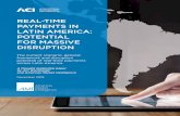 REAL-TIME PAYMENTS IN LATIN AMERICA: POTENTIAL FOR … · 2 ABOUT ACI® ACI Worldwide ®, the Universal Payments (UP ) company, powers electronic payments for more than 5,100 organizations