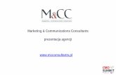 Marketing & Communications Consultants prezentacja agencjishortlist.com.pl/wp-content/uploads/2018/03/mcc... · 2018-03-07 · Stała obsługa od 01/2017 roku Zdrowie Fundacja DKMS