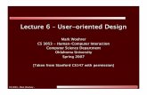 Lecture 6 – User-oriented DesignCS 3053 - Mark Woehrer - Lecture 6 – User-oriented Design Mark Woehrer CS 3053 - Human-Computer Interaction Computer Science Department Oklahoma