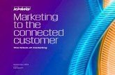 Marketing to the connected customer · Or P&G, who continues to push the boundaries of marketing with new partnerships which merge ad agencies with influencers and other outside social