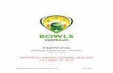 CONSTITUTION Approved AGM 27th October 2016...2016/10/27  · Bowls Australia Constitution | Approved AGM October 27, 2016 Page 7 of 43 1. Definitions and Interpretations 1.1 Definitions
