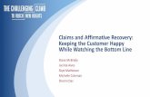 Claims and Affirmative Recovery: Keeping the Customer Happy … · 2019-05-17 · Sharmi Das . Crowell & Moring | 153 ... – When the period ends, the contractor must resume or the
