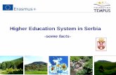 Higher Education System in Serbia · 2015-11-09 · HE reform in Serbia 2003. Serbia joined the Bologna Process 2005. The Law on Higher Education (amended a few times) –students
