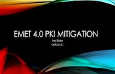 EMET 4.0 PKI MITIGATION - DEF CON CON 21/DEF CON 21... · 2013-10-09 · CHANGES BETWEEN EMET 3.0/4.0 •We added Certificate Trust (PKI) Mitigations •Our first non memory corruption