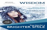 Wisdom - Revive Dental Care · whiter smile. So what exactly is it all about – and is it suitable for everyone? Truth is, everyone’s teeth are different and there are many whitening