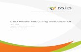 C&D Waste Recycling Resource Kit · C&D Waste Recycling Resource Kit Pilot Trial Prepared for Town of East Fremantle 1 Introduction The Western Australian Waste Strategy: Creating