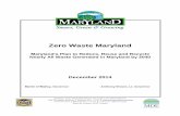 Zero Waste Maryland · 2017-08-29 · Recycling Act (MRA) waste, which is comprised primarily of municipal solid waste ... and avoidance of landfill disposal costs. ... 2.9 Boost