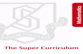 The Super Curriculum · The Super Curriculum Super curricular activities are those that take your regular curriculum further.They take the subjects you study in the