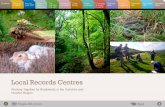 Local Records Centres · 2019-07-20 · 16 Case study: enhancing your environment ... Society, the Yorkshire Wildlife Trust and the Yorkshire and Humber Environmental Data Network.