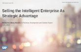 Selling the Intelligent Enterprise As Strategic Advantage · Selling the Intelligent Enterprise As Strategic Advantage Mordechai (Moty) Moshin