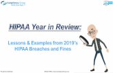 Lessons & Examples from 2019’s HIPAA Breaches and Fines · Why: Breach Notification, Risk Analysis, Minimum Necessary Standard. "OCR's investigation revealed a HIPAA compliance