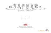 Report on Monthly Survey of Retail Sales (January 2020) 零售 ... · 動或會受上述提到有關農曆新年時間不同 所影響。 7. Analysed by broad type of retail outlet