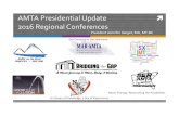 AMTA Presidential Update 2016 Regional Conferences · 2016-05-10 · AMTA Presidential Update 2016 Regional Conferences President Jennifer Geiger, MA, MT‐BC Get Centered in the