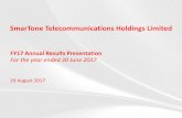 SmarTone Telecommunications Holdings Limited › about › investor › ... · SmarTone Telecommunications Holdings Limited FY17 Annual Results Presentation For the year ended 30