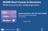 Director, NIH Genetic Testing Registry Senior Scientist ......Wendy Rubinstein, MD, PhD, FACP, FACMG. Director, NIH Genetic Testing Registry. Senior Scientist. August 3, 2016