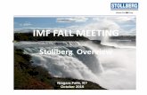 IMF FALL MEETING - Microsoft · 7/7/2015  · October 2010 IMF FALL MEETING Stollberg Overview. Kenneth Hashimoto and Michael Frazee, District Managers STOLLBERG OVERVIEW ... Microsoft