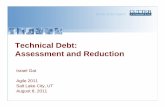 Technical Debt:Technical Debt: Assessment and Reduction · 2019-12-16 · Typyp gical Stakeholders Dialog Around Technical Debt “Technical debt of $500K over 200K lines of code”