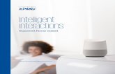 Intelligent interactions · in-person. That means companies need to deliver a consistent customer experience across all channels, including email, voice, storefronts, chat, virtual
