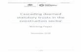 Cascading deemed statutory trusts in the construction sector › sites › default › files › documents... · 2018-12-17 · While we support cascading deemed statutory trusts