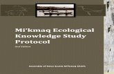 Mi’kmaq Ecological Knowledge Study Protocol Protocol... · 2014-09-23 · 4 l PREFACE In 2007, the Assembly of Nova Scotia Mi’kmaq Chiefs (the Assembly) developed the Mi’kmaq