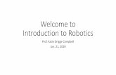 Welcome to Introduction to Robotics - University Of Illinoispublish.illinois.edu/ece470-intro-robotics/files/2020/01/... · 2020-01-21 · Welcome to Introduction to Robotics Author: