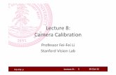 Lecture 8: Camera Calibration - Artificial Intelligencevision.stanford.edu/teaching/cs231a_autumn1112/... · Fei-Fei Li Lecture 8 - 21 19-Oct-11 Affine cameras • Weak perspective