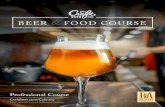 Professional Course - Learn About BeerBeer Pairing Interactive Tasting & Pairing Instructor Guide The Rise of Craft Brewers Identifying Flavor Profiles of Beer Intro to Styles: Tasting