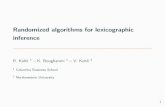 Randomized algorithms for lexicographic inference › ~kb2662 › rand_alg_lex.pdf · 2018-03-01 · Randomized algorithms for lexicographic inference R. Kohli 1{ K. Boughanmi { V.