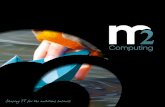 Providing a quality IT Support - IT Support Sussex | …...Providing a quality IT Support & Consultancy service in the South East At M2 Computing, we provide flexible, affordable IT