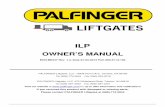 ILP OM v1.3 0713 - Palfinger...The ILP is a two cylinder model with a mechanical leveling joint to enable a level ride with the floor of truck. The hydraulic power unit is easily accessible