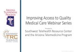 Improving Access to Quality Medical Care Webinar … › sites › telemedicine...webinar. The practice & delivery of healthcare is changing, with an emphasis on improving quality,