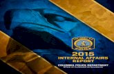 INTERNAL AFFAIRS REPORT · Our internal affairs process plays an integral role in building and maintaining community trust and confidence. The Internal Affairs Unit within our Office