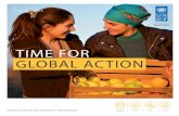 TIME FOR GLOBAL ACTION - UNDP · and Social Affairs and the rest of the UN system, UNDP has also worked to support the UN Statistics Commission in identifying measurable indicators
