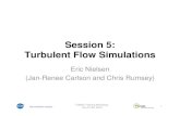 Session 5: Turbulent Flow Simulations - NASA Session 5: Turbulent Flow Simulations Eric Nielsen (Jan-Renee Carlson and Chris Rumsey) FUN3D Training Workshop July 27-28, 2010