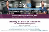 Creating a Culture of Innovation - HIMSS365 › sites › himss365 › files › 365 › ... · Creating a Culture of Innovation: an Innovation Lab Perspective Session # INV2 | March